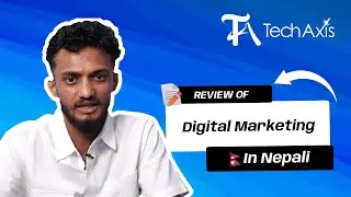 Digital Marketing Training | Student&rsquo;s Review - TechAxis