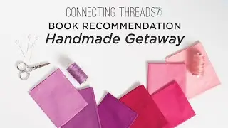 Connecting Threads Book Recommendation - Handmade Getaway