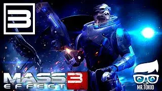 #3 Mass Effect 3 [Expert + Rus Sub+All DLC+ALOT] ► Проходим игры вселенной 