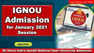 IGNOU Admission Started for January 2021 Session | Complete Details | Last date | Documents required