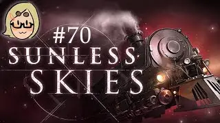 Sunless Skies (Ep. 70 &ndash; Eagle&rsquo;s Empyrean)