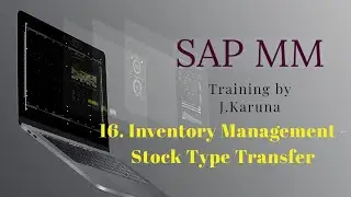 SAP MM - Inventory Management - Stock Type Transfer by J. Karuna