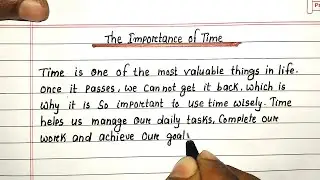 Essay on The Importance of Time | Handwritten English Essay | Value of Time