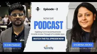 Shobhna Arora (Chief Business Officer, ANACITY) on Digitizing Commercial&nbsp;Real&nbsp;Estate