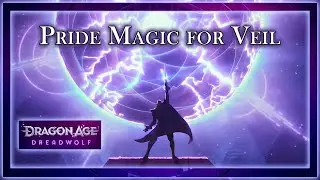 Dragon Age: Dreadwolf Veil Magic to Pride Demon Magic