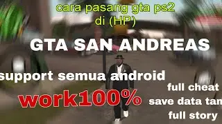 Cara pasang GTA San Andreas by Neldren WrK simak selengkapnya 