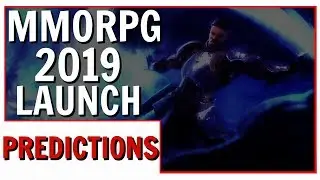Which Of These MMORPGs Will Launch In 2019?