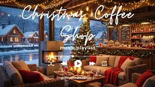 Cozy Christmas Coffee Shop 🎄 Smooth Jazz Music & Winter Ambience ~ Relaxing Holiday Vibes