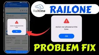 Railone action not allowed at this time error | Action not allowed at this time Railone 2026