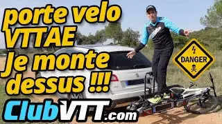 Test porte v&eacute;lo vtt &eacute;lectriques, je monte sur le porte v&eacute;lo et &ccedil;a casse ou &ccedil;a passe !! - 571
