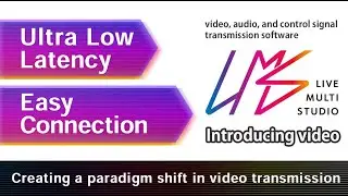 【LMS】Ultra-low Latency! Introducing the video, audio, and control signal transmission software 