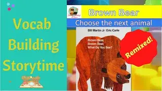 Brown Bear Reimagined- Creative Storytime- ESL Storytime