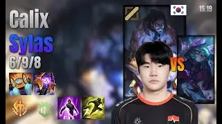 Calix Mid Sylas vs Vex lol KR solo rank Full Game 15.19 | 칼릭스 사일러스 vs 벡스