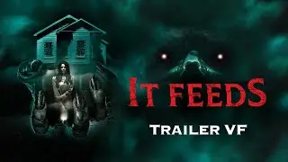 IT FEEDS - Bande-annonce VF (Horreur 2026)