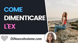 Come superare una separazione e dimenticare l'ex
