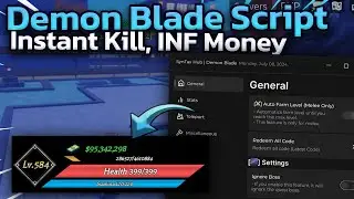 [SHOWCASE] Demon Blade Script | Instant Kill, Auto Farm, INF Money (NEW 2024)