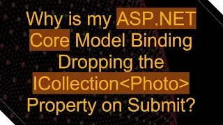 Why is my ASP.NET Core Model Binding Dropping the ICollection Photo  Property on Submit?