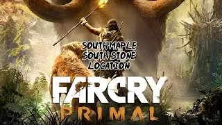 Far Cry Primal Guide - South Maple and South Stone Location