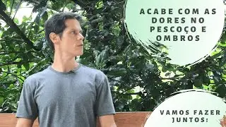 Acabe com as dores nos ombros e pescoço!