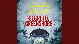 Capitolo 08 - Il segreto di Greenshore