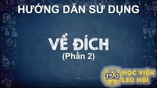 Hướng dẫn sử dụng Phần Thi Về Đ&iacute;ch (HVLN 15.0, Nền đồ hoạ O20 & nhạc O16 - Phần 2)