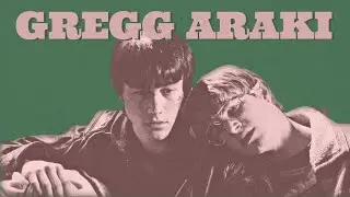 A Lesson in Authenticity : Gregg Araki | Filmography Discussion and Ranking | Last Night Was a Movie