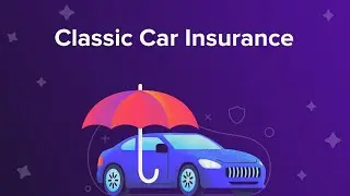Classic Car Insurance