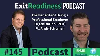 The Benefits of Using a Professional Employer Organization (PEO) Ft. Andy Schuman
