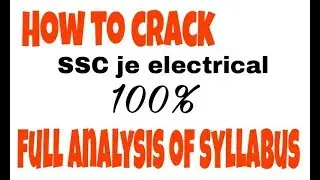 100% Complete Details about SSC JE(ELECTRICAL) 2017 -18| Syllabus & Marks Distribution