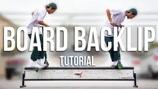 How to Board Backlip with Ruben Rodriguez │ The Vault Pro Scooters