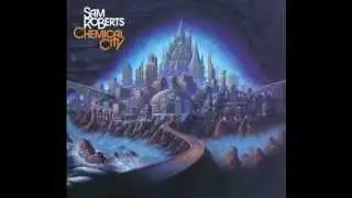 Sam Roberts Band - Bridge to Nowhere (Audio)