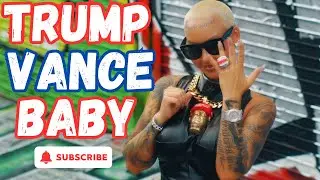 Trump Vance Baby - Forgiato Blow x Amber Rose