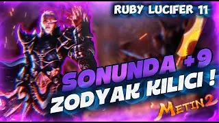 SONUNDA +9 ZODYAK KILICI ! | GELİŞMEYE DEVAM | Metin2 TR Ruby Lucifer 11
