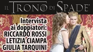 IL TRONO DI SPADE - La 4ª stagione in DVD: intervista ai doppiatori italiani
