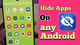 How to Hide Apps on any Android Phone all methods