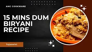 15 mins chicken dum biryani recipe in AMC COOKWARE 