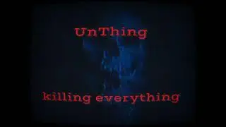 UnThing - killing everything (2015) lyrics in description 