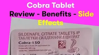 Cobra goli ka istamal ka tarika aur side effects