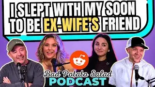 I Slept With My Soon To Be Ex Wife's Friend | New Reddit Stories