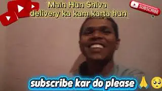 Main Hun Shiva Mera fast video. Delivery boy ka job #youtube #viral #viralvideo #subscribe #vlogs 🥺 