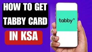 Как получить карту Tabby в Саудовской Аравии | Как получить карту Tabby в Саудовской Аравии