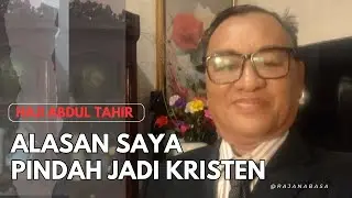 Alasan Haji Abdul Tahir Murtad Jadi Kristen | Haji Abdul Tahir