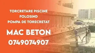 Torcretare piscine utilizand pompa MAC BETON