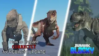 How to PREPARE Correctly for REBIRTH UPDATE | Jurassic Blocky Roblox