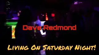 Dave Redmond - Living On Saturday Night