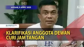 Bantah Curi Jam Tangan Penjaga Toko di Medan, Anggota DPRD Mengaku tak Sengaja