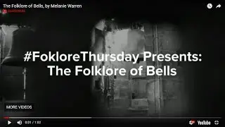 The Folklore of Bells, by Melanie Warren (@LancashireFolk) for #FolkloreThursday