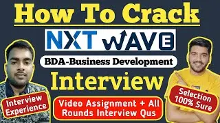 NxtWave BDA Interview Experience | NxtWave Video Assignment | NxtWave Interview Questions & Answers