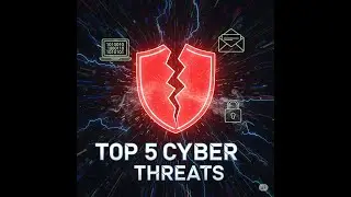 Cyber Threats 101 A Quick Guide to Staying Safe