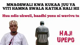 Wanaoswali juu ya viti huwa wako makosani katika hali hii || Ustadh Haji Upepo